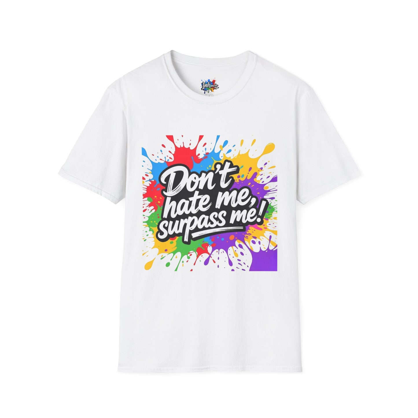 Colorful Unisex Softstyle Dont Hate Me... Surpass Me8Fun Casual Wear, Motivational Gift, Summer Outfits, Ideal for Friends' Gatherings
