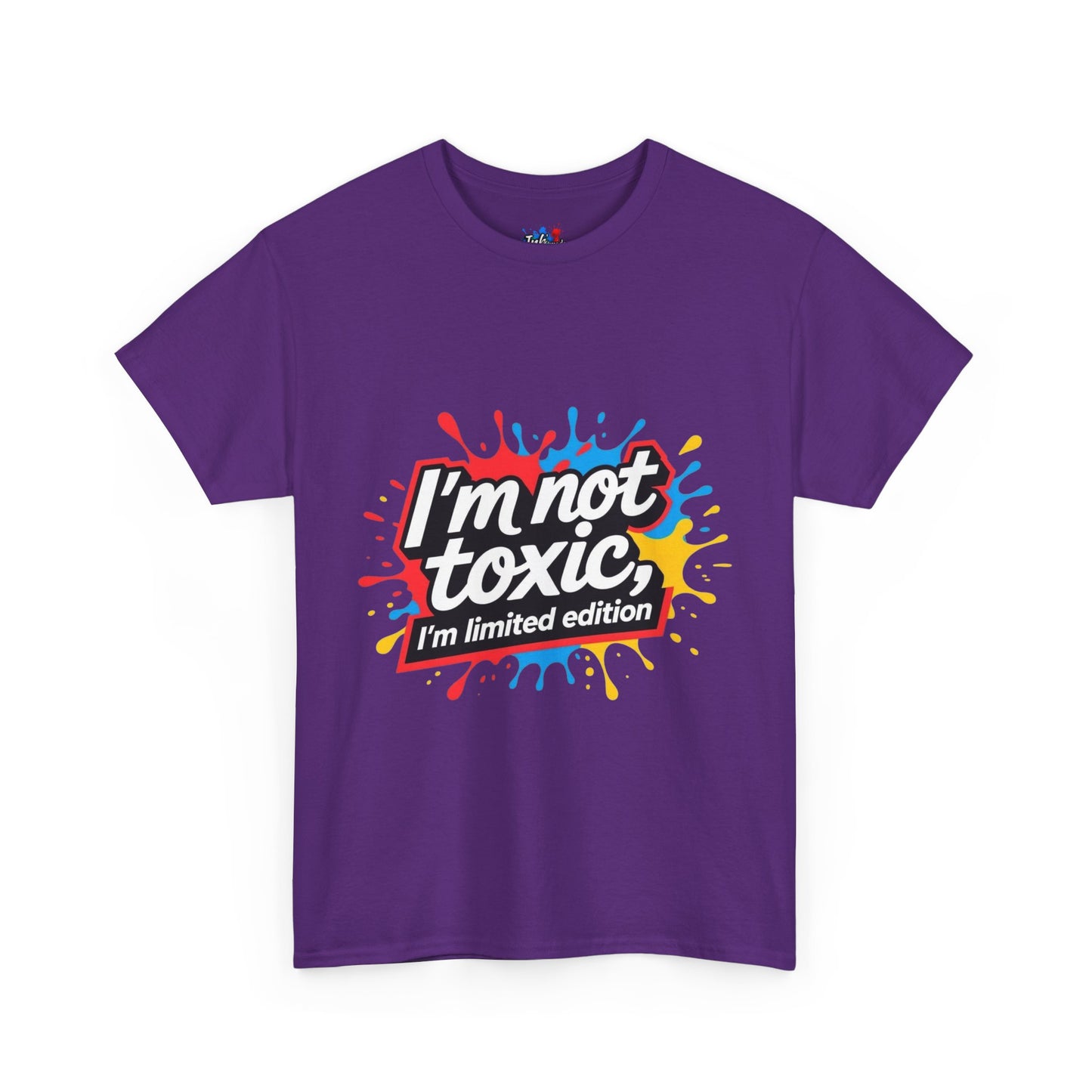 Colorful Graphic Tee: Im Not Toxic, Im a Limited Edition,Unisex Heavy Cotton Shirt, Casual Fashion, Gift for Friends, Statement Tee, Everyday Wear