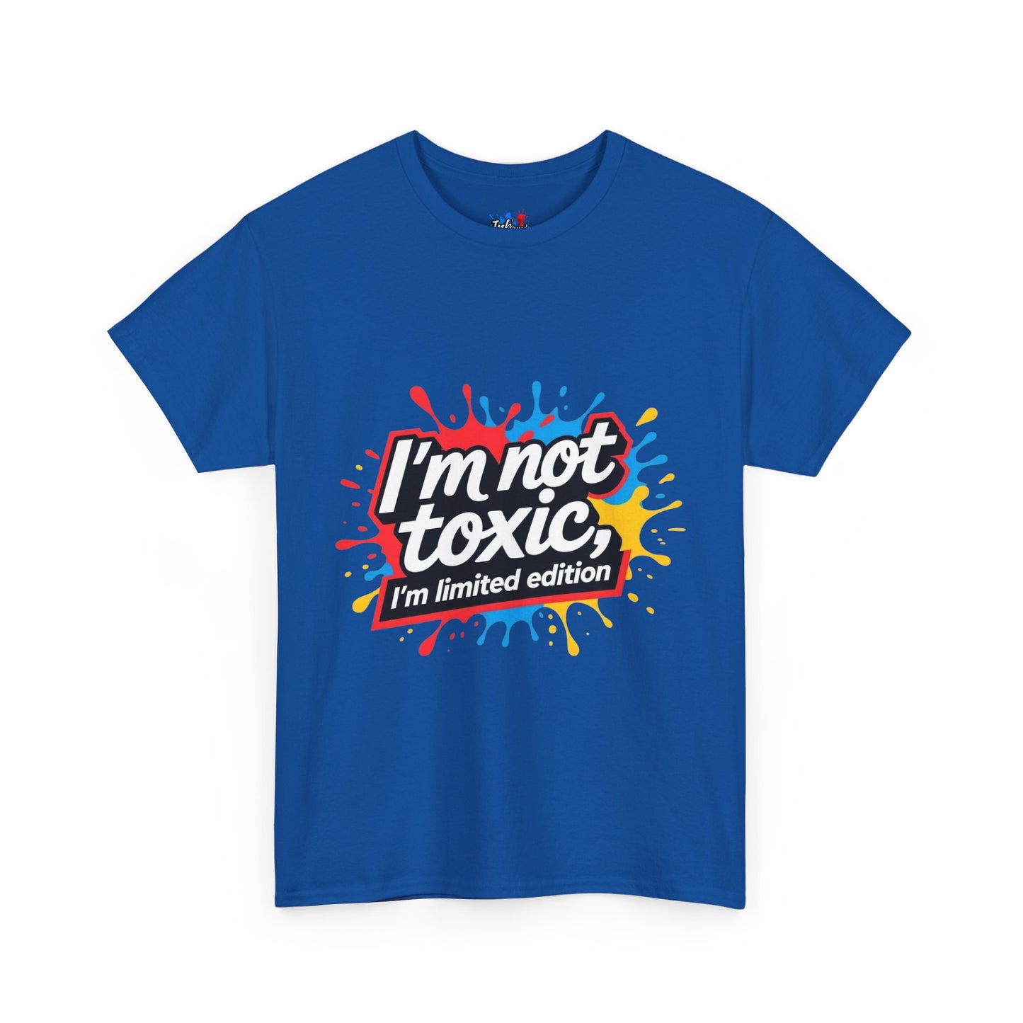 Colorful Graphic Tee: Im Not Toxic, Im a Limited Edition,Unisex Heavy Cotton Shirt, Casual Fashion, Gift for Friends, Statement Tee, Everyday Wear
